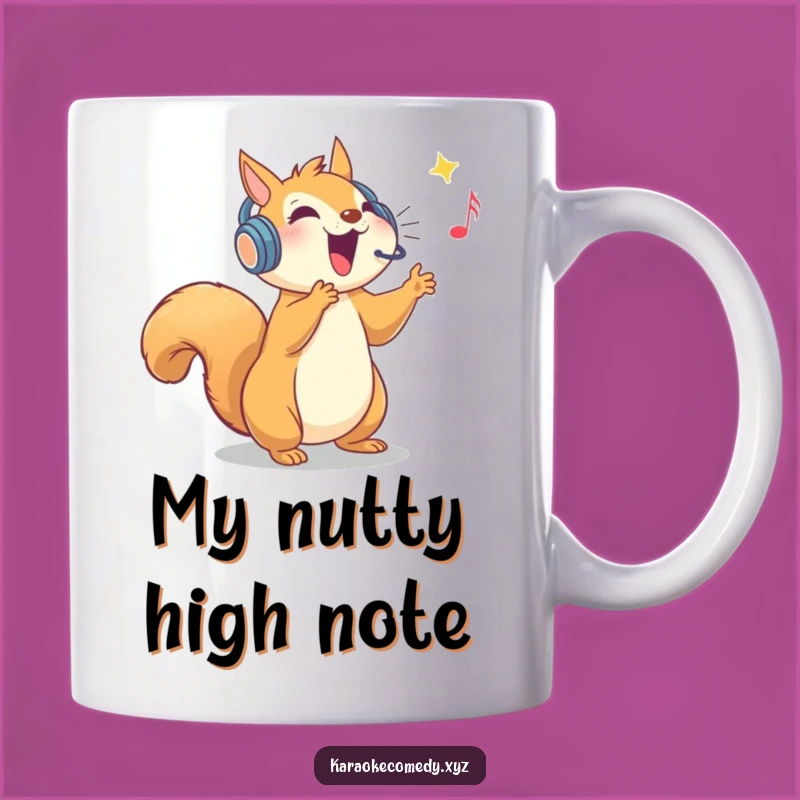 Funny Squirrel High Note Mug: Hilarious Vocalist Gift