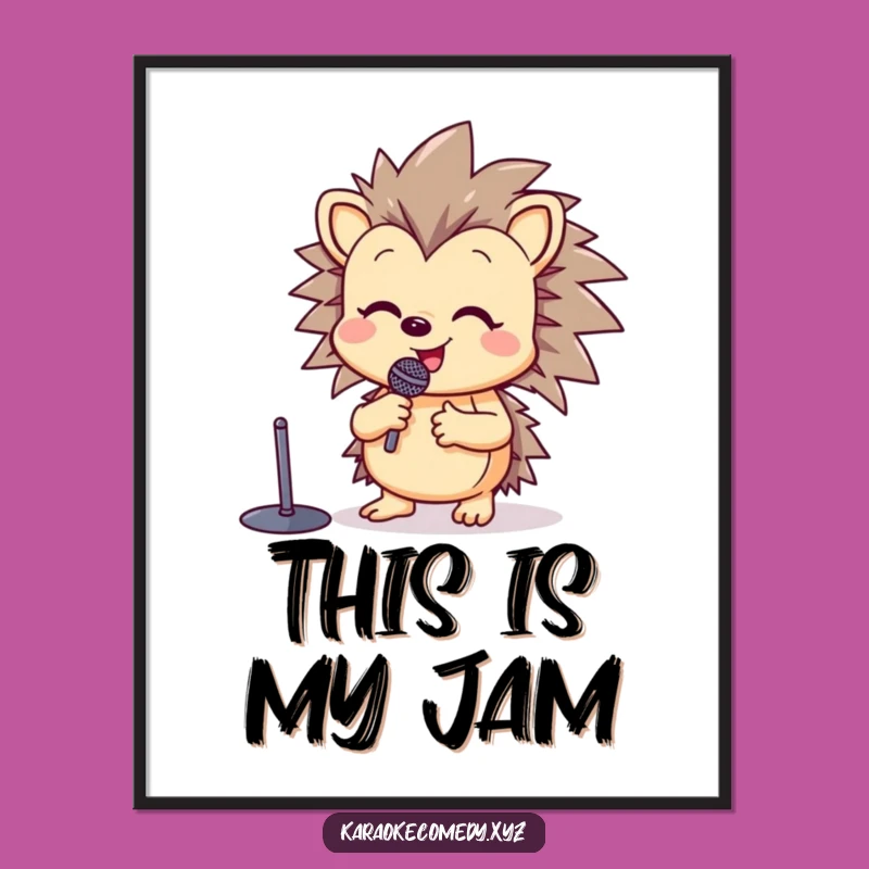 Funny Happy Hedgehog Poster: Hilarious Singing Star Wall Art