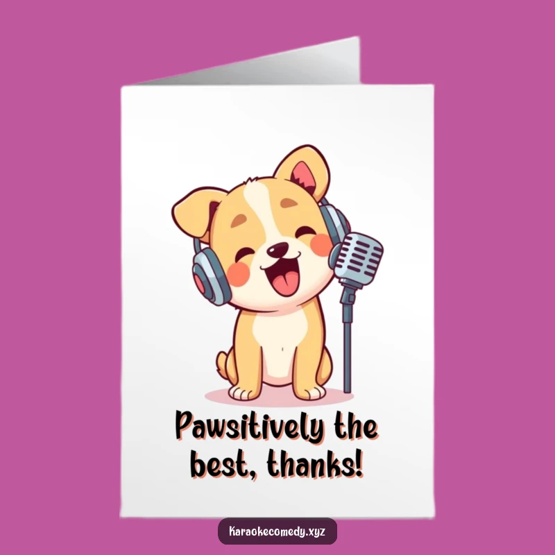 Free Printable Thank You Card: Dog Serenade, A Hilarious Downloadable Way to Say Thanks